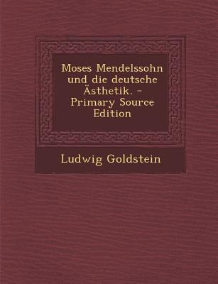 Moses Mendelssohn Und Die Deutsche Asthetik. [German] 1294120735 Book Cover