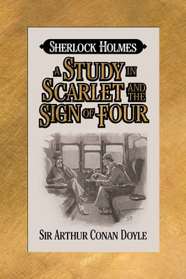 A Study in Scarlet and the Sign of Four 1722504803 Book Cover