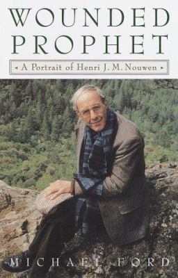 The Wounded Prophet: A Portrait of Henri J.M. N... 038549372X Book Cover