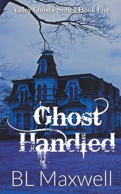 Ghost Handled B0CDNN1ZPY Book Cover