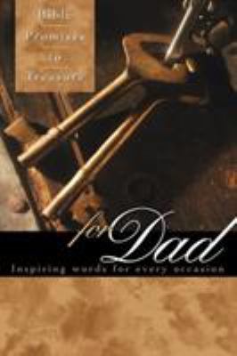 Paperback Bible Promises to Treasure for Dads: Inspiring Words for Every Occasion Book