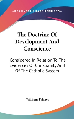 The Doctrine Of Development And Conscience: Con... 054854896X Book Cover