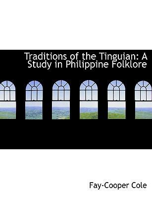 Traditions of the Tinguian: A Study in Philippi... [Large Print] 0554524945 Book Cover