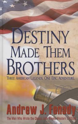 Destiny Made Them Brothers [Large Print] 1410460959 Book Cover