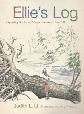 Ellie's Log: Exploring the Forest Where the Gre... 0870716964 Book Cover