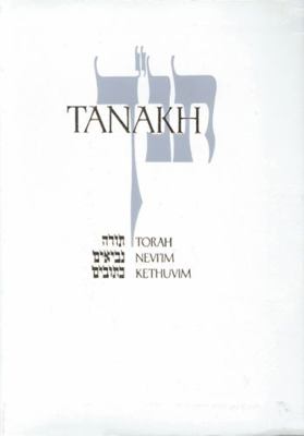 Tanakh-TK: A New Traslation of the Holy Scriptu... 0827603649 Book Cover