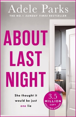 About Last Night: A twisty, gripping novel of f... 0755371313 Book Cover