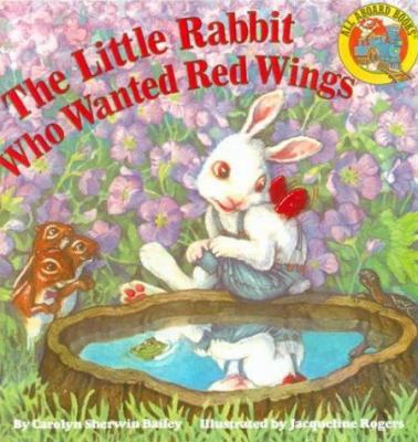 Little Rabbit Who Wanted Red Wings 0808593129 Book Cover