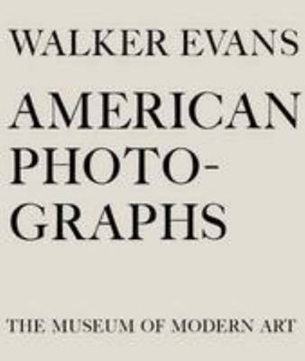 Walker Evans American Photographs /anglais 1849761280 Book Cover