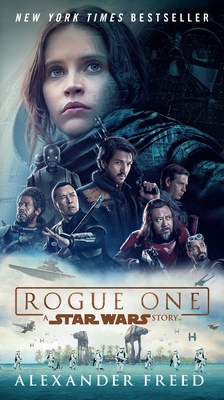 Rogue One: A Star Wars Story 0399178473 Book Cover