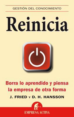 Reinicia: Borra lo aprendido y piensa la empres... [Spanish] 8492452587 Book Cover