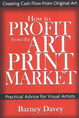 How to Profit from the Art Print Market 0976960702 Book Cover