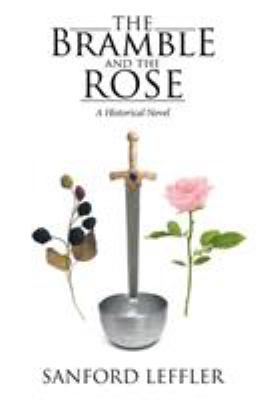 The Bramble and the Rose: A Historical Novel 1532015615 Book Cover