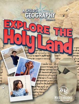 Explore The Holy Land (A Child's Geography, 2) 1683442571 Book Cover