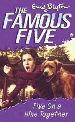 The Famous Five: Five on a Hike Together 0340796243 Book Cover