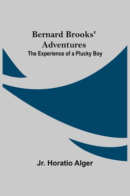 Bernard Brooks' Adventures: The Experience Of A... 9354842763 Book Cover