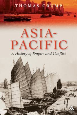 Asia-Pacific: A History of Empire and Conflict 1847252222 Book Cover