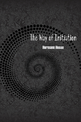 The Way of Initiation: How to Attain Knowledge ... 1736931237 Book Cover