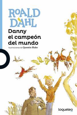 Danny El Campeon del Mundo [Spanish] 607012961X Book Cover