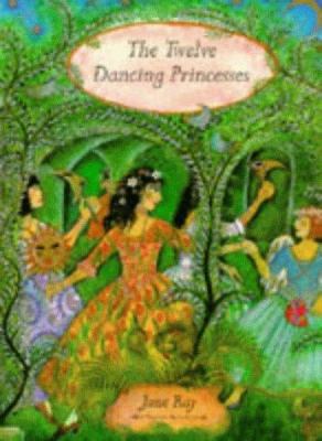 The Twelve Dancing Princesses (Picture Books) 1852139978 Book Cover