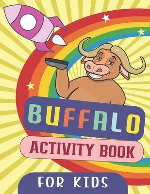 Buffalo Activity Book For Kids: This Buffalo Fu... B09TJWT1QY Book Cover