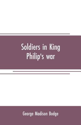 Soldiers in King Philip's war: being a critical... 9353708141 Book Cover
