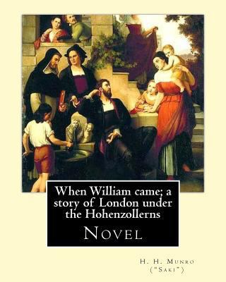 When William came; a story of London under the ... 1974636410 Book Cover