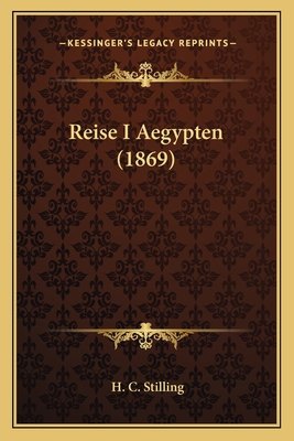 Reise I Aegypten (1869) [Danish] 1165684446 Book Cover