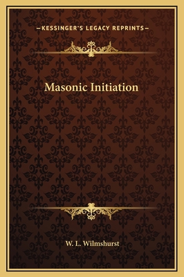 Masonic Initiation 1169296122 Book Cover