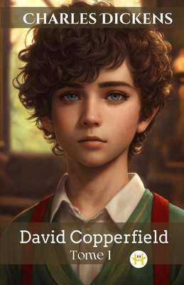 David Copperfield - Tome I (French Edition) [French] 9358486805 Book Cover