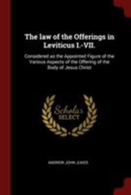 The law of the Offerings in Leviticus I.-VII.: ... 1375909789 Book Cover