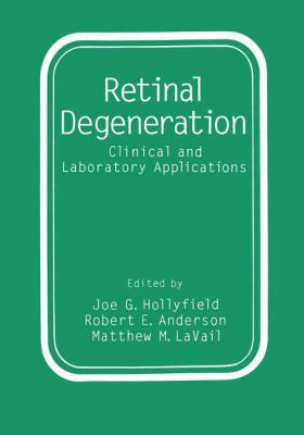 Retinal Degeneration: Clinical and Laboratory A... 1461362946 Book Cover