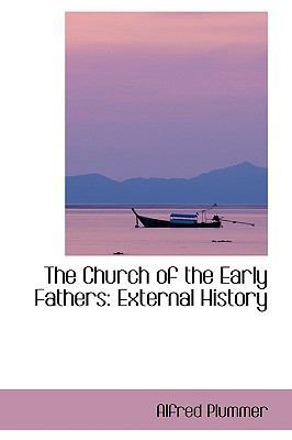 The Church of the Early Fathers: External History 1103494937 Book Cover