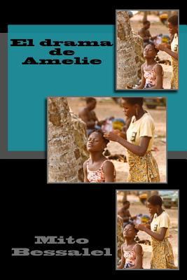 El drama de Amelie 1500359459 Book Cover
