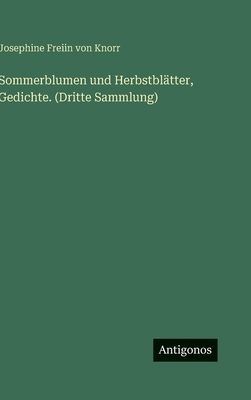 Sommerblumen und Herbstblätter, Gedichte. (Drit... [German] 3563913463 Book Cover