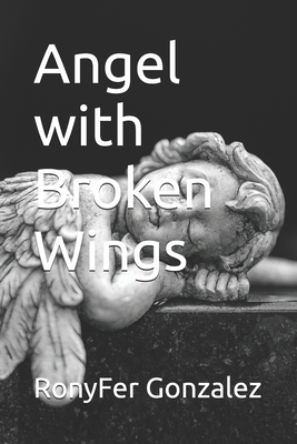 Angel with Broken Wings B0FHKTTMXC Book Cover