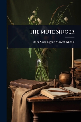 The Mute Singer 1024072177 Book Cover