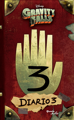 Gravity Falls: Diario 3 = Gravity Falls: Journal 3 [Spanish] 6070741056 Book Cover
