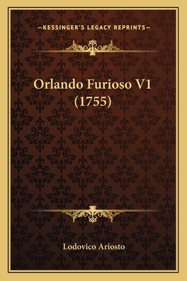 Orlando Furioso V1 (1755) 1164132547 Book Cover