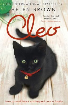 Cleo: How a small black cat helped heal a family 1444700146 Book Cover