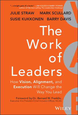 The Work of Leaders 1118636538 Book Cover