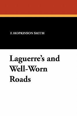 Laguerre's and Well-Worn Roads 143442412X Book Cover