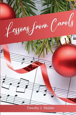 Lessons From Carols: An Advent Devotional B0FV88BYZV Book Cover