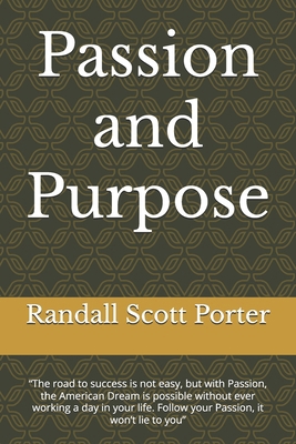 Passion and Purpose: "The road to success is no... B0DNFPM5ZQ Book Cover