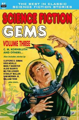 Science Fiction Gems, Vol. Three: C. M. Kornblu... 1612870929 Book Cover