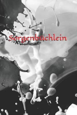 Sorgenbüchlein [German] 172406553X Book Cover