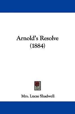 Arnold's Resolve (1884) 1104002701 Book Cover