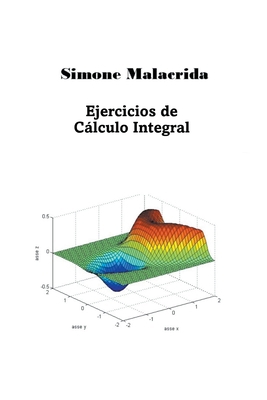 Ejercicios de Cálculo Integral [Spanish] B0BSKG28SG Book Cover