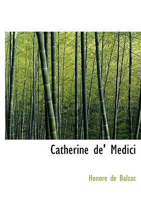 Catherine de' Medici [Large Print] 0554215780 Book Cover