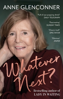 Whatever Next?: Lessons from an Unexpected Life 1529397359 Book Cover